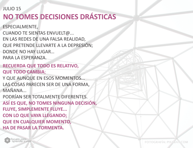 No tomes decisiones drásticas